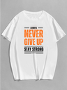 White- Oversized Printed T-Shirt - never give up